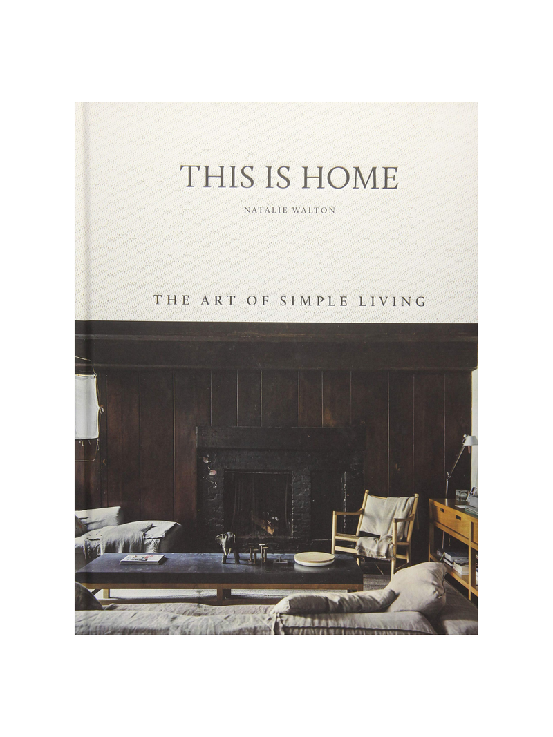 This is Home: The Art of Simple Living
